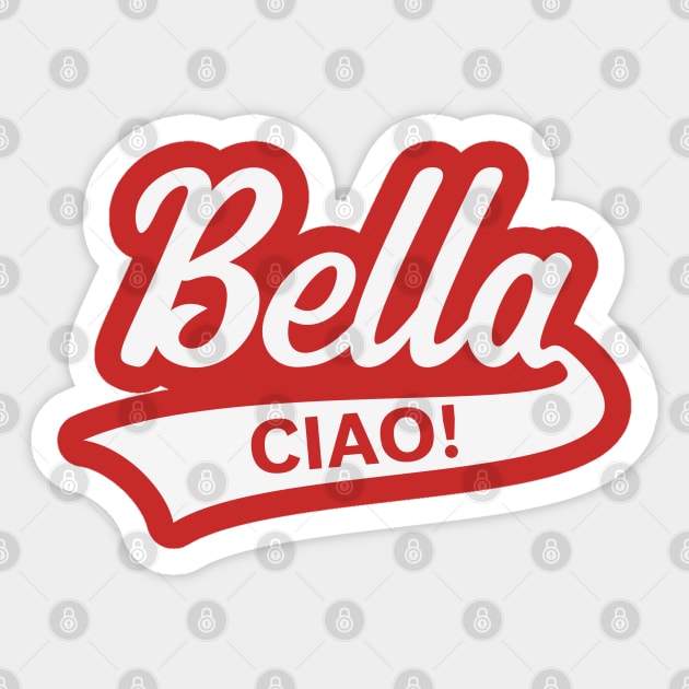 Bella – Ciao! (Italy / Farewell Party / White) Sticker by MrFaulbaum